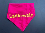 Pink Ladkiwale/ladkewale bandana