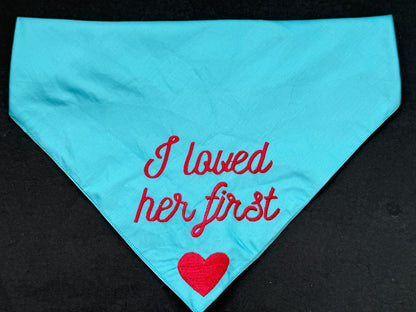 I loved her first